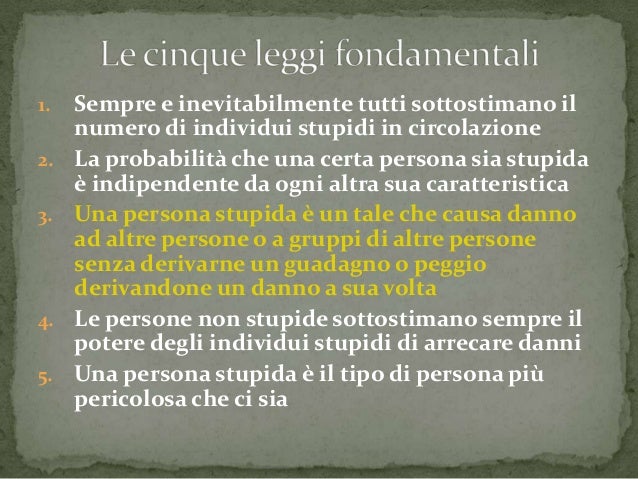 Le Leggi Fondamentali Della Stupidità Umana Riassunto La legge fondamentale della stupidità umana