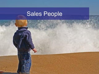 Sales People
 
