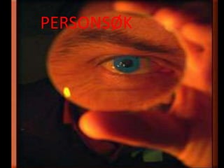 PERSONSØK
 