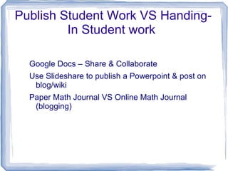 Allows for communication, collaboration 