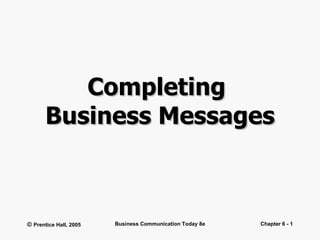 Completing  Business Messages 