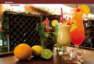 Bebidas
	Getränke
 
