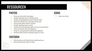 RESSOURCEN
● Wine banners with hand drawn bottle and cup
● Autumn elements with fun style
VEKTOREN
● Close up hand with wine glass
● People toasting wine at rooftop party
● People clanging glasses above festive table
● Portrait business man wearing formal suit
● Portrait beautiful modern woman
● People toasting wine at party
● Female friends toasting a glass of wine in the kitchen
● Close up friends with wine glasses
● Group of young people toasting wine glasses
● Positive adult women enjoying a glass of wine
PHOTOS
● Wine Icon Pack
ICONS
 