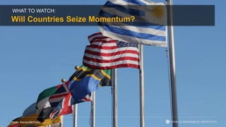 WHAT TO WATCH:
Will Countries Seize Momentum?
Photo: Elentari86/Flickr
 