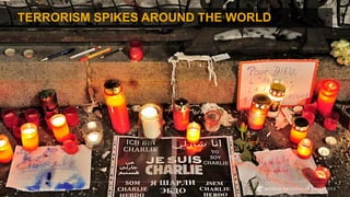 TERRORISM SPIKES AROUND THE WORLD
Photo: The Apex Archive
 