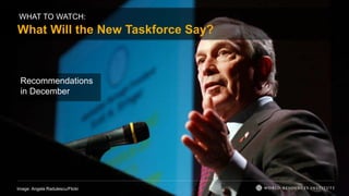 WHAT TO WATCH:
What Will the New Taskforce Say?
Image: Angela Radulescu/Flickr
Recommendations
in December
 