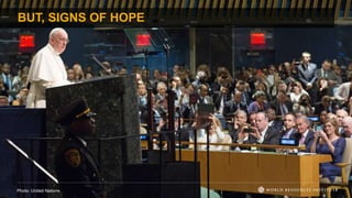 BUT, SIGNS OF HOPE
Photo: United Nations
 