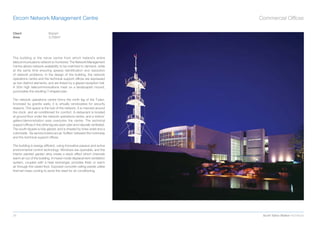 Eircom Network Management Centre                                          Commercial Ofﬁces

Client                     Eircom
Area                       3,700m2




The building is the nerve centre from which Ireland’s entire
telecommunications network is monitored. The Network Management
Centre allows network availability to be matched to demand, while
at the same time ensuring speedy identiﬁcation and resolution
of network problems. In the design of the building, the network
operations centre and the technical support ofﬁces are expressed
as two distinct elements, and are linked by a glazed reception hall.
A 30m high telecommunications mast on a landscaped mound,
punctuates the resulting T-shaped plan.

The network operations centre forms the north leg of the T-plan.
Enclosed by granite walls, it is virtually windowless for security
reasons. This space is the hub of the network. It is manned around
the clock, and air-conditioned for comfort. A restaurant is located
at ground ﬂoor under the network operations centre, and a visitors’
gallery/demonstration area overlooks the centre. The technical
support ofﬁces in the other leg are open-plan and naturally ventilated.
The south façade is fully glazed, and is shaded by brise-soleil and a
colonnade. Six service towers act as ‘buffers’ between the motorway
and the technical support ofﬁces.

The building is energy-efﬁcient, using innovative passive and active
environmental control technology. Windows are openable, and the
interior planted garden atria create a stack effect which channels
warm air out of the building. A mixed-mode displacement ventilation
system, coupled with a heat exchanger, provides fresh or warm
air through the raised ﬂoor. Exposed concrete ceiling panels utilise
thermal-mass cooling to avoid the need for air conditioning.




28                                                                         Scott Tallon Walker Architects
 