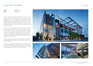 Gibson Hotel - Point Village                                                           Hospitality

Value                       £56 Million
Client                      Crosbie Property
Area                        17,800m2




The 120,000sq.m Point Village development is located on a 3.5
hectare site at the most easterly part of the Dublin Docklands
development to the north of Dublin’s River Liffey. The scheme is
designed around a major new public space, Point Square, whcih
also provides the terminus for the extended Luas Red Line. The 3.5
storey basement of the scheme with capacity for 850 cars extends
beneath the Luas terminus, which required particular co-ordination
at construction stage.

The 8 storey over triple-basement scheme comprises a District
Centre (with shops, cafes and bars), a 6 screen multiplex cinema,
252 bedroom hotel, 10,000m2 of ofﬁces and 20,000m2 shopping
centre - one of the largest mixed use schemes ever constructed
in Ireland. The triple-height entrance foyer of the hotel features a
spectacular curving glazed wall supported by glu-lam beams, whose
elegant and dramatic form belies the extensive design challenges
overcome to realise the vision.

The Point Village was a ﬁnalist at The 2010 World Architecture
Festival and was Commended in the Sustainability category of the
2011 RIAI Awards.

The project also included the detailed design of a landmark 130m
tall 32 storey residential tower. Construction of this project has since
been placed on hold, but the design has addressed and resolved
the many speciﬁc issues encountered with tall buildings.




44                                                                         Scott Tallon Walker Architects
 