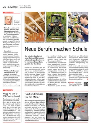 26 · Gewerbe ·
Nr. 24 · 3. Juli 2015
Steirische Wirtschaft
Knapp AG lädt zu
CSR-Sommerbrunch
Zum Austausch mit den Tri-
gos-Steiermark-Gewinnern
2015 lädt die Knapp AG in
die Zentrale nach Hart bei
Graz – und zwar am Mitt-
woch, dem 15. Juli, von 8.30
bis 11.30 Uhr unter dem Titel
„CSR-Sommerbrunch“. Dort
bekommt jedes Unternehmen
die Möglichkeit, seine eige-
nen CSR-Maßnahmen vorzu-
stellen. Anmeldung bis 8. Juli:
is@verantwortung-zeigen.at;
Tel. 0463/507755-0.
In Kürze
Die Berufsbilder in den Bereichen Zimmerei, Landmaschinentechnik und Mechatronik wurden überarbeitet.
Gold und Bronze
für die Maler
Über einen großartigen Erfolg darf
sich die steirische Maler-Branche
freuen: Beim Bundeslehrlingswett-
bewerb in Linz malte sich Martin
Lerchegger aus Stein an der Enns
(Lehrbetrieb: Karl Moosbrugger,
Gröbming) auf Platz eins, gefolgt
von Caroline Trampitsch (Kärnten)
und Daniel Löscher aus Gratwein
(Lehrbetrieb: Manfred Löscher,
Gratwein). Sehr zur Freude von
Innungsmeister Alois Feuchter und
Trainer Michael Tobisch.
Neue Berufe machen Schule
Das Lehrberufspaket ist
unter Dach und Fach, auch
Lehrberufe aus dem Gewer-
be werden auf neue Beine
gestellt. Ein Überblick.
Gerade noch rechtzeitig vor der
neuen Ausbildungsperiode gibt es
18 neue bzw. modifizierte Lehrbe-
rufe, auf die sich die Sozialpartner
kürzlich geeinigt haben. „Jeder
Betrieb, der ausbilden möchte,
muss sich ab sofort an neue Aus-
bildungsordnungen halten“, sagt
Gottfried Krainer, Leiter der WKO-
Lehrlingsstelle. Auch etliche Bran-
chen aus dem Gewerbe sind davon
betroffen. Eine Übersicht:
‣‣Im Lehrberuf Ofenbau- und
Verlegetechnik werden die Be-
rufsbilder Hafner, Platten- und
Fliesenleger kombiniert.
‣‣Zimmereitechnik ist eine tech-
nisch anspruchsvolle Erweite-
rung des Lehrberufs Zimmerei.
Im Holzbau seien die Anforde-
rungen massiv gestiegen, so
Innungsmeister Oskar Beer:
„Der Zimmereitechniker soll die
Lücke zwischen dem Gesellen
und dem Bauleiter bzw. Zimmer-
meister schließen.“
‣‣Mit der Neuordnung der Lehrbe-
rufeLabortechnikundMechatro-
nik werden zwei neue Modulbe-
rufe geschaffen.
‣‣Modernisiert wurden die Lehr-
berufe Gold- und Silberschmied
sowie Juwelier, Hafner, Platten-
und Fliesenleger, Reinigungs-
technik, Stuckateur und Trocken-
ausbauer, Textilgestaltung und
Zimmerei.
‣‣Auch in der Land- und Bauma-
schinentechnik bleibt kein Stein
auf dem anderen. Es sei die größ-
te Reform seit 1998, so der stv.
Innungsmeister Erich Urch im
Interview (siehe links).
‣‣Der Ausbildungsversuch Huf-
schmied wird in einen regulären
Lehrberuf übergeleitet.■
‣‣Im Web Infos unter
http://bit.ly/1C50X0s;
Tel. 0316/601-454
Foto:Kunasz
Foto:EwaldFrch-Fotolia
Foto:JürgenFälchle-Fotolia
Foto:industrieblick-Fotolia
Sie haben am neuen Be-
rufsbild der Land- und
Baumaschinentechnik
mitgearbeitet. Wieso war
die Neuordnung nötig?
In den letzten 15 Jahren
haben sich echte Revolutio-
nen in der Landmaschinen-
technik ereignet. Wir sind in
der digitalen Welt angekom-
men. Daher war es notwen-
dig, das Berufsbild neu zu
beschreiben.
Inwiefern?
Die Grundanforderungen
bleiben bestehen: Es geht
weiterhin um die Neuanfer-
tigung und Herstellung von
Bauteilen, Werkstücken und
Maschinen. Zudem geht es
um das Suchen und Beur-
teilen von Fehlern, aber mit
computergestützten Diagno-
semethoden.
Welche Anforderungen
werden im neuen Be-
rufsbild formuliert?
Neben Kenntnissen über den
Lehrbetrieb werden auch
Schlüsselqualifikationen wie
Lösungsstrategien und Sozi-
alkompetenz gefordert.
Erich Urch ist stellvertretender Innungs-
meister Land- und Baumaschinentechnik.
Interview
Branchen-
vertreter
Erich Urch
 