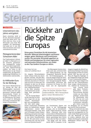 Steiermark
Rückkehr an
die Spitze
Europas
Unternehmerin des
Jahres wird gekürt
Rasch einreichen heißt es
für die „Steirische Unterneh-
merin des Jahres 2015“. Der
Preis wird von „Frau in der
Wirtschaft“ zum ersten Mal
vergeben. Die Bewerbungs-
frist endet mit 15. Juli. Alle
Infos im Internet unter www.
unternehmerin.at/stmk.
Pleitegeierkreistüber
Schwarzem Adler
Das Traditionshotel „Schwar-
zer Adler“ in Mariazell ist in
die Insolvenz geschlittert.
Am Landesgericht Leoben
wurde ein Sanierungsverfah-
ren ohne Eigenverwaltung
eröffnet. Vor allem in der
Wintersaison ist der Umsatz
eingebrochen, die Überschul-
dungbeträgt920.000Euro.14
Arbeitnehmer sind betroffen.
6,4 Milliarden Euro
für die Werbung
Das Institut Marketmind hat
im Auftrag der Post die
Werbeausgaben österreichi-
scher Firmen unter die Lupe
genommen: Demnach gaben
österreichische Firmen im
Vorjahr 6,4 Milliarden Euro
für Werbung aus. Der Löwen-
anteil (rund 3,5 Milliarden
Euro) floss in klassische Wer-
bung in Printprodukten.
In Kürze
Werbung in Printmedien
„Das ist keine kleine Kon-
junkturdelle. Wir brauchen
ganz neue Strukturen.“
Josef Herk, WKO-Steiermark-Präsident
Jochen Pildner-Steinburg, IV-Präsident
Foto:HenrySchmitt-Fotolia
Von Karin Sattler
karin.sattler@wkstmk.at
Die jüngsten Wirtschaftsdaten
lassen (einmal mehr) die Alarm-
glocken schrillen: 381.898 Men-
schen waren im Juni in Österreich
arbeitslos, das sind um 7,7 Prozent
mehr als noch vor einem Jahr. Der
Jobmarkt ist aber nur die Spitze
des Eisbergs: Das Wachstum stag-
niert, während die Kosten
in die Höhe schnellen
und Investitionen auf die
lange Bank geschoben
werden.
Von der Europa-Spitze
ist das Land, das vor nicht
allzu langer Zeit als das
„bessere Deutschland“
galt, weit zurückgefallen.
„Die über Jahre aufge-
bauten strukturellen Schwächen
haben ein bedrohliches Ausmaß
angenommen“, warnen WKO-
Steiermark-Präsident Josef Herk
und IV-Präsident Jochen Pildner-
Steinburgundstarteneinenregel-
rechten Weckruf: „Wer glaubt, das
ist eine kleine Konjunkturdelle,
der irrt. Wir sind mitten in einer
turbulenten Zeit, die neue Struk-
turen und Systeme braucht.“
Die Warnsignale könnten deut-
licher nicht sein, verweisen Herk
und Pildner-Steinburg auf das
„Sorgenkind“ Wachstum: Sowohl
die EU-Frühjahrsprognose als
auch die jüngste Studie der Öster-
reichischen Nationalbank zeigen
eine besorgniserregende Wachs-
tumsschwäche Österreichs. Mit
erwarteten 0,8 Prozent für 2015
findet sich die Alpenrepublik
mit Griechenland, Zypern und
Italien in der Schlussgruppe
Europas. „Das ist beschämend“,
findet Pildner-Steinburg scharfe
Worte: „Österreich kann nicht
einmal mehr im Windschatten der
deutschen Konjunkturlokomotive
fahren, geschweige denn Schritt
halten oder die Nase vorn haben.“
Das belegt auch das renom-
mierte IMD in Lausanne. In der
jüngstenAusgabedes„WorldCom-
petitivenessYearbook“hatmandie
Alpenrepublik auf Platz 26 zurück-
gereiht, 2007 lag man noch auf
Platz elf. Negatives Highlight: In
der Fiskalpolitik belegt man Rang
59 von 61 untersuchten Staaten.
Nach oben zeigen lediglich die
Pfeile bei den Lohnstückkosten:
Diese steigen überdurchschnitt-
lich, während die Produktivität
sinkt. „Unterm Strich
geht damit Technolo-
giefortschritt verloren,
österreichische Betriebe
werden aus dem Markt
gedrängt“, zeichnet Herk
ein dramatisches Bild.
Ein Bild, das sich auch
in puncto Ausrüstungs-
investitionen widerspie-
gelt: Zuletzt wurde hier
ein Rückgang von 4,3 Prozent
quer durchs Land verzeichnet.
Wenig verwunderlich also, dass
Österreich in allen Standortran-
kings weit zurückgefallen ist. Um
rasch wieder Plätze gutzumachen
und den Wohlstand im Land
zu sichern, plädieren Herk und
Pildner-Steinburgfürumfassende
Maßnahmen (Details siehe Bei-
trag rechts). ■
Keine guten Vorzeichen für die heimischen
Betriebe: Während Arbeitslosigkeit und Kosten
steigen, gehen Wachstum und Investitionen
zurück. Die steirische Wirtschaft appelliert an
Politik und Sozialpartner für einen regionalen
und nationalen Schulterschluss, um wieder
zu den Top-Ländern Europas zu zählen.
6 ·
Nr. 24 · 3. Juli 2015
Steirische Wirtschaft
 