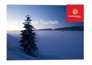 Switzerland Tourism. 
 