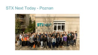 STX Next Today - Poznan
 