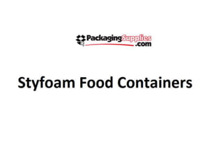 Styfoam food containers
