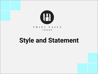 Style and Statement
 