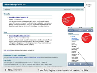2 Col Fluid 2 col fluid layout = narrow col of text on mobile desktop 