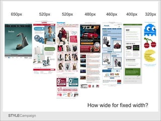 Width 320px 400px 460px 480px 520px 520px 650px How wide for fixed width? 