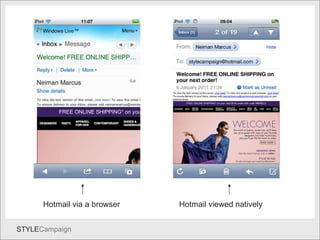Web Hotmail via a browser Hotmail viewed natively 