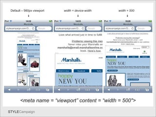 Dw2 <meta name = “viewport” content = “width = 500″>   Default – 980px viewport width = device-width width = 500 