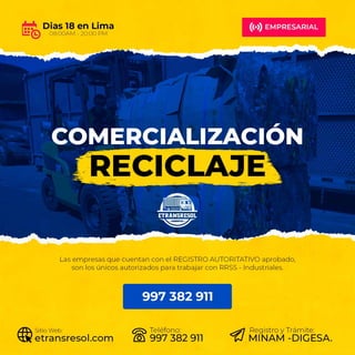 Comecialización de Reciclaje. Ventajas de trabajar con la empresa ETRANSRESOL RECOLECCIÓN Y TRANSPORTE SAC