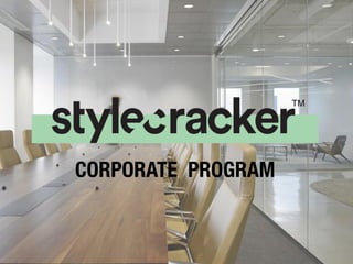 StyleCracker Corporate Program | PPT