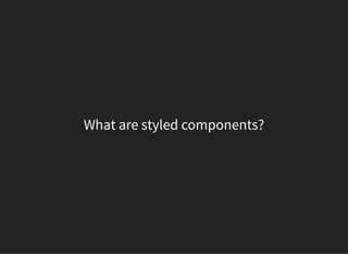 Styled components presentation | PDF