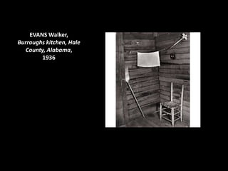 EVANS Walker,
Burroughs kitchen, Hale
   County, Alabama,
        1936
 