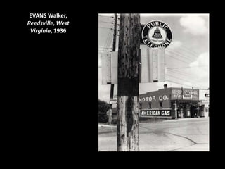 EVANS Walker,
Reedsville, West
 Virginia, 1936
 