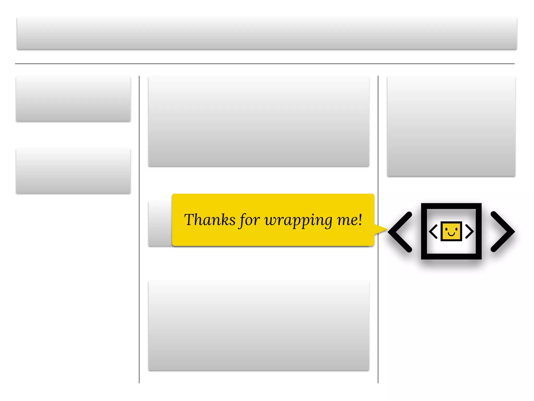 Thanks for wrapping me!
 