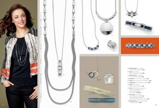 On Model: Class Act™ earrings (pg. 55), Glammunition & Hype necklaces (pg. 32), Invite Only bracelets (pg. 69), Deco Luxe bracelet (pg. 29), Kristy's True Light bracelet & Privy™ ring (pg. 34)
32

J

D

C

K

E

A. Glammunition Cut Crystals,
33-36" Necklace (35324) $98.
B. Hype Cut Crystals,
36-39" Necklace (32326) $98.
A

C. Round About Cut Crystals,
16-19" Necklace (32382) $42.
F
Reversible
to Silver

D. Polished 16-19" Necklace (32303) $44.
E. Sensor Ring, whole sizes 6-10 (64647) $58.
F. Ringmaster 16-19" Necklace (33L49) $38.
G

G. Portal Cut Crystals,
16-19" Necklace (33L45) $44.
H. Pixel Stretch Bracelet available in
Small (03) & Medium (04),
Lemon Drop (13B28);
Navy (13B27) $48 each.

H

B

J. First Class Cut Crystals,
16-19" Necklace (34343) $48.
Stretch Bracelet available in
Small (03) & Medium (04) (14076) $78.
K. Straight Away Cut Crystals & Resin,
7" Bracelet (14023) $58.
33

 