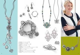 On Model: Fascination earrings (pg. 48), Botanica necklace
(pg. 79), Format bracelet (pg. 44), Lattice bracelet (pg. 69),
Treasured™ bracelet (pg. 72) & Wound Up ring (pg. 47)

C

B
D

G

F

E
H

A. Menagerie 32-35" Necklace (31465) $78.
B. Pin Cushion Pierced (24138) $24.
C. Scrapbook Cut Crystals, Pierced (22295) $28.
A

J

D. Balance Pierced (21853) $26.
E. Menagerie Stretch Bracelet (1C050) $88.
F. Stained Glass Cut Crystals & Resin Beads, 18-21" Necklace (33L57) $58.
G. Flutterly Cut Crystals, 17-20" Necklace (33L27) $48.

L

H. Chime™ Pierced (22111) $34.
J. Abloom Total CZ wt. 0.3ct., Ring, whole sizes 6-10 (61691) $58.

K

K. Garden Soirée Cut Crystals, Bangle Bracelet (13005) $88.
L. Botanica Cut Crystals & Resin, 16-19" Necklace (35337) $58.
78

79

 