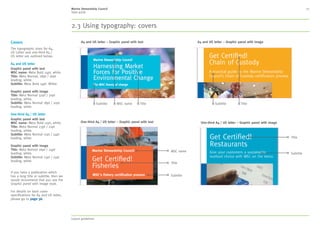 MSC style guide
About MSC
6.
22
Design
application
2. Language 3. Our identity 4. Typography 5. Colour 6. Design application 7. Imagery 8. Moving image 9. Tools and templates 10. Checklist
Contents
1. About MSC
 
