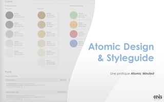 Atomic Design
& Styleguide
Une pratique Atomic Minded
Crédit: Relais & Châteaux
 