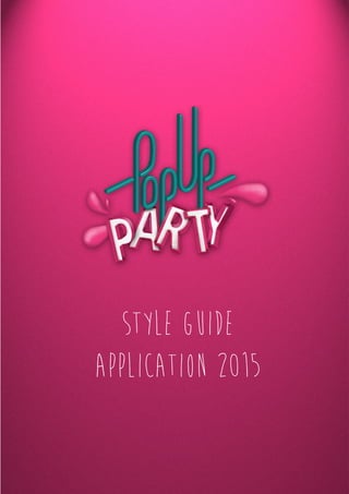 Style Guide
Application 2015
 