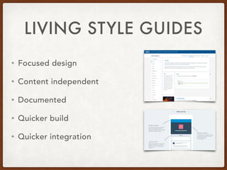 • Style the base elements
• Build up modules to handle possible
content
• Document each module
• Build everything from the...