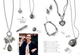 F




                                                                                 B                    D




         april birthday party earrings
             antiquity necklace
                   & brocade bracelet
                                                                       GORGEOUS FOR
                                                                         LESS THAN $100
                                                                       with Customer Save Plan®




                                                                                                  C
                                                                                                                                                                        G

                                                                                                          E




                                                                                                                                                                                   H




                                                                                                                                                                                           J
         On Model: Hugs earrings (pg. 37), Estate necklace (pg. 35),
         Cloud Nine bracelets (pg. 10) & Antiquity ring (pg. 34)




                                                                                                                                                                                               K
                                                                                                              A. Reach Glass Beads, 32-35" Necklace (33441) $68.
                                                                                                              B. Primrose Cut Crystals, 16-19" Necklace (32308) $48.
                                                                                                              C. Brocade Stretch Bracelet (12054) $38.
                                                                                                              D. Antiquity Cut Crystals, 17-20" Necklace (32367) $58.
     A
                                                                                                              E. Antiquity Cut Crystals, Ring, whole sizes 5-11 (65623) $68.
                                                                                                              F. Posh Cut Crystals & Resin, Pierced (22244) $28.
                                                                                                              G. Love Dust Cut Crystals, 7½-8½" Bracelet (11081) $78.
                                                                                                                 17-20" Necklace (30L81) $128. As Hostess Bonus Item $35.
                                                                                                              H. Beaming Total CZ wt. 3.0ct., Pierced (21112) $32.
                                                                                                                                                                                       L
                                                                                                              J. Pristine Total CZ wt. 5.0ct., Pierced (20236) $32.
                                                                                                              K. Estate Cut Crystals, 30-33" Necklace (32L68) $64.
                                                                                                              L. Abloom Total CZ wt. 1.2ct., Ring, whole sizes 5-11 (61691) $58.

34                                                                                                                                                                                                 35
 