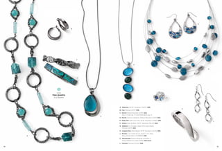 G


                          B




                              C


                                                           F


                                                                                                              H




                              D




               earn
         free jewelry
           as a hostess                                                                           J




                                      A. Waterloo 36-39" Necklace (34437) $88.
                                                                                                      K
                                      B. Coy Pierced (22137) $28.
                                      C. Swivel Stretch Bracelet (12781) $36.
                                         Also in silver, pg. 71, and matte gold, pg. 21.
                                  E
                                      D. Paciﬁc Genuine Abalone, Stretch Bracelet (12787) $50.
                                      E. Deep Sea Glass Cat’s Eye, 16-19" Necklace (33487) $36.
                                                                                                                  L
                                      F. Venice Glass & Resin, 16-19" Necklace (32L43) $40.
                                      G. Atlantis Cut Crystals, Glass Cat’s Eye & Resin,
                                         Pierced (22121) $28.
                                      H. Caspian Sea Glass Beads, 16-19" Necklace (31L24) $58.
                                      J. Riviera Cut Crystal & CZs, total CZ wt. 3.6ct.,
     A                                   Ring, whole sizes 5-11 (62605) $48.
                                      K. Wavelength Stretch Bracelet available in
                                         Small, Medium & Large (13764) $42 each.
                                      L. Twizzler Pierced (2C243) $28.

78                                                                                                                    79
 