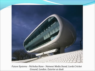 Future Systems - Nicholas Kane - Natwest Media Stand, Lords Cricket
Ground, London. Exterior at dusk
 