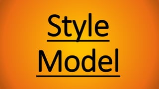Style
Model
 