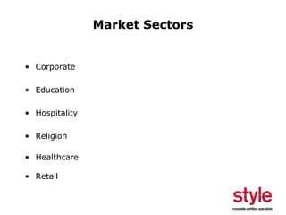 Market Sectors

• Corporate
• Education
• Hospitality
• Religion
• Healthcare
• Retail

 