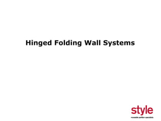 Hinged Folding Wall Systems

 