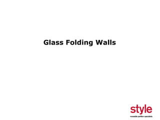 Glass Folding Walls

 