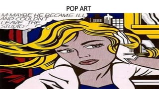 POP ART
 
