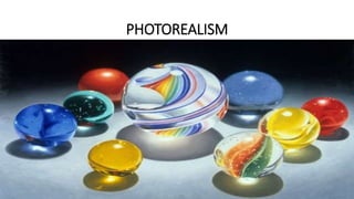 PHOTOREALISM
 