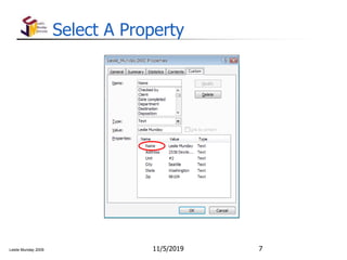 Leslie Munday 2009
Select A Property
11/5/2019 7
 