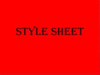 Style sheet 