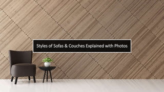 Styles of Sofas & Couches Explained with Photos
 