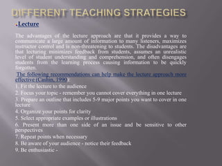Styles, strategies and tactics approaches to teaching