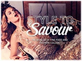 Style to Savour | Harrods