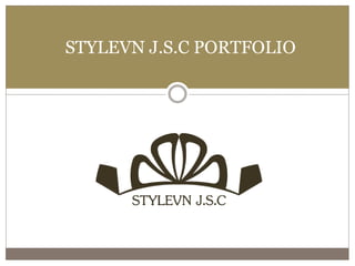 STYLEVN J.S.C PORTFOLIO  